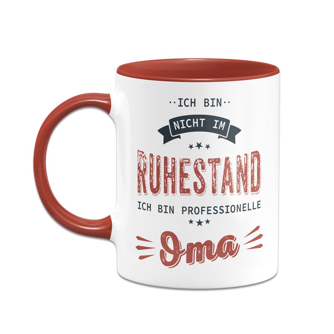 Tasse - Ich bin nicht im Ruhestand. Ich bin professionelle Oma