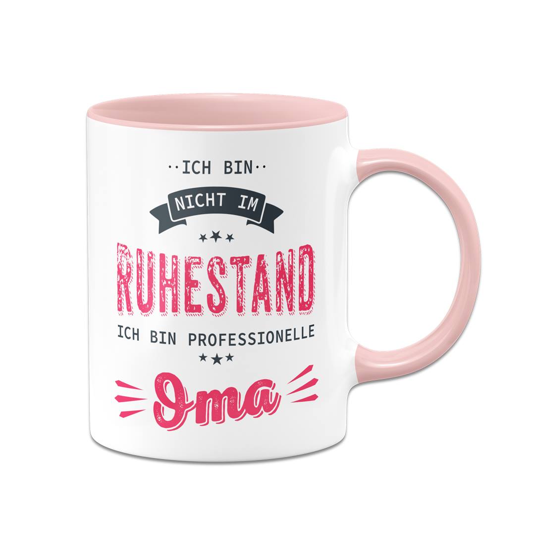 Tasse - Ich bin nicht im Ruhestand. Ich bin professionelle Oma