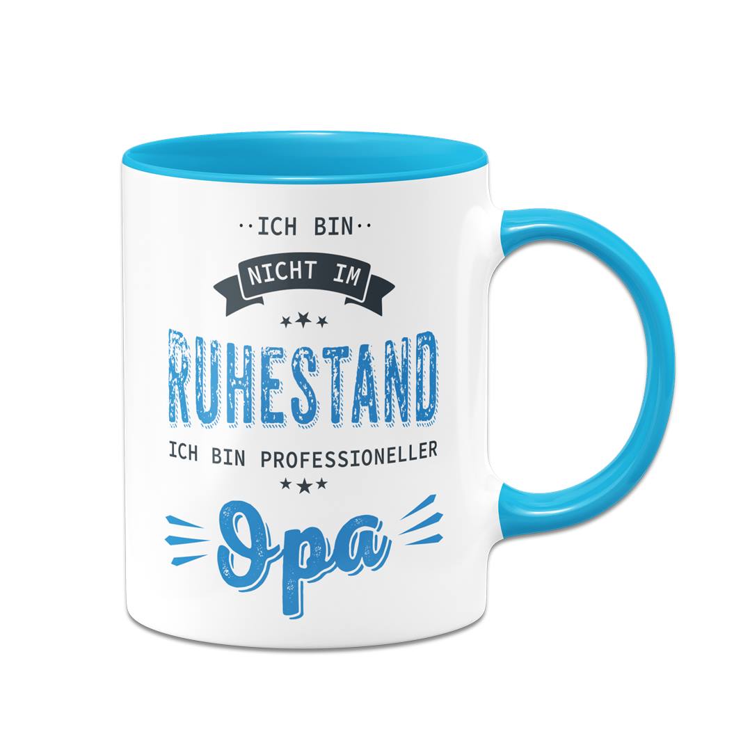 Tasse - Ich bin nicht im Ruhestand. Ich bin professioneller Opa