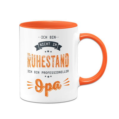 Tasse - Ich bin nicht im Ruhestand. Ich bin professioneller Opa