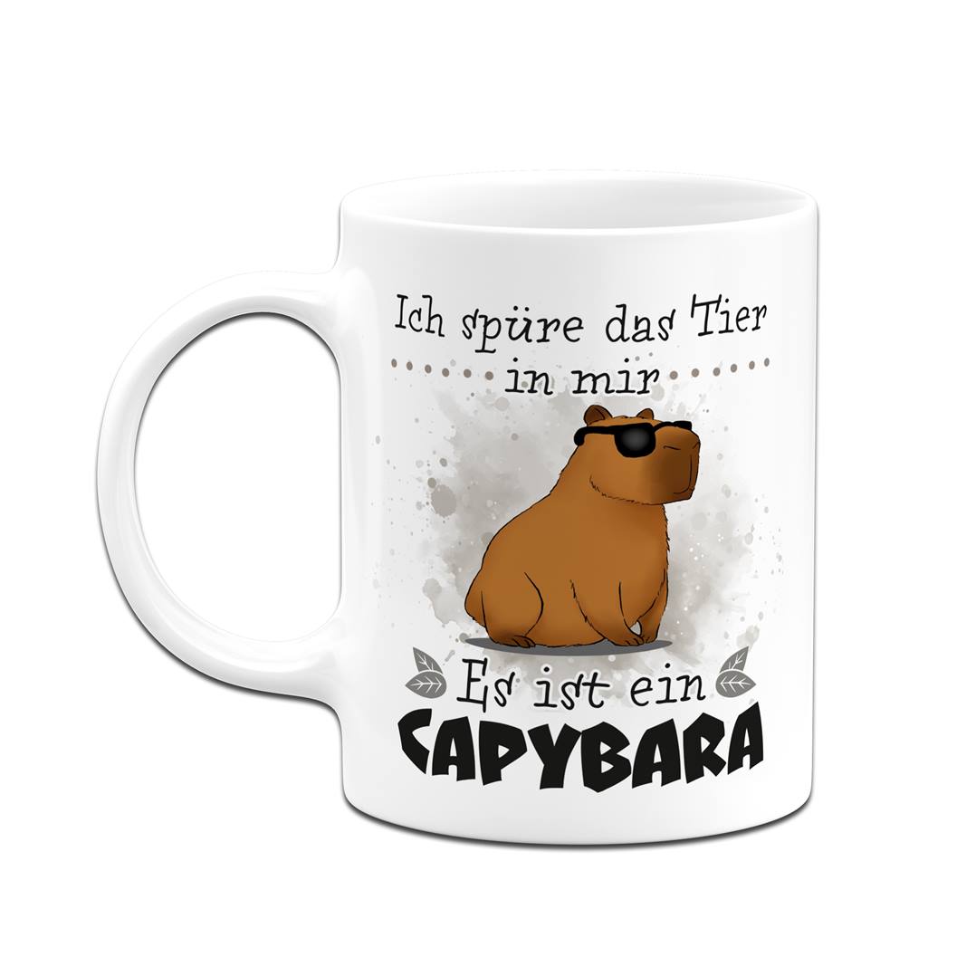 Tasse - Ich spüre das Tier in mir. Es ist ein Capybara