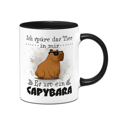 Tasse - Ich spüre das Tier in mir. Es ist ein Capybara