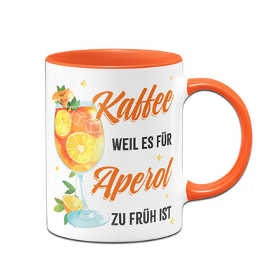 Tasse - Kaffee, weil es für Aperol zu früh ist (Glas)