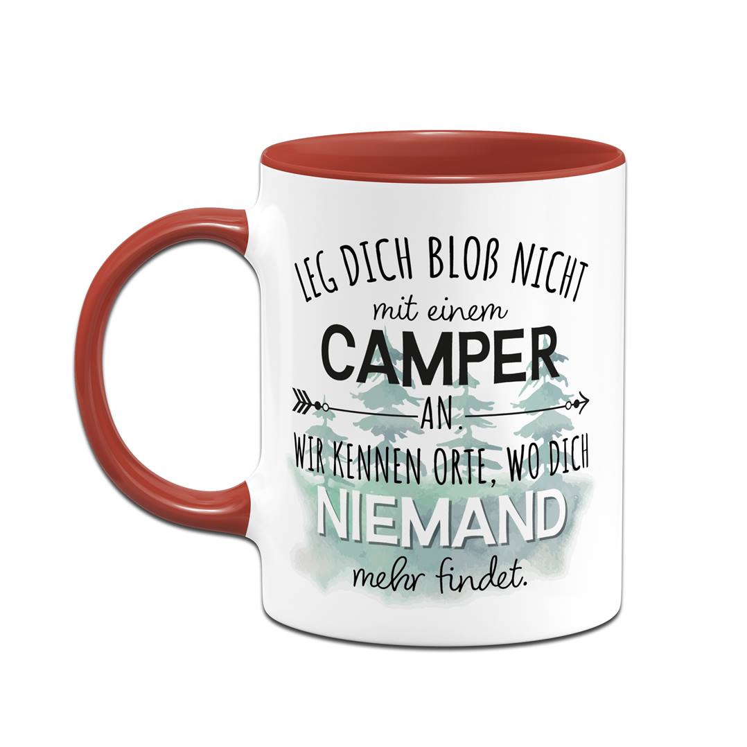 Tasse - Leg Dich bloß nicht mit einem Camper an...