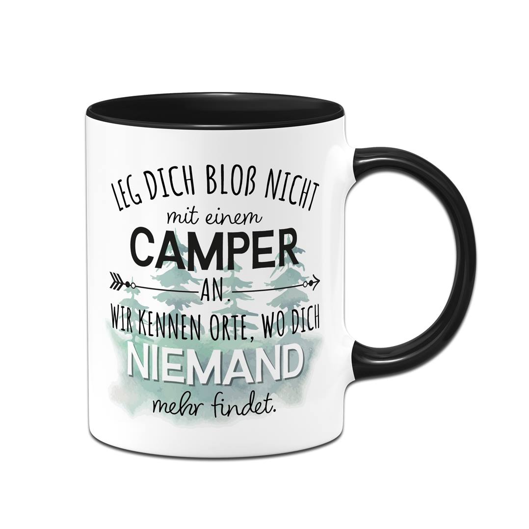 Tasse - Leg Dich bloß nicht mit einem Camper an...