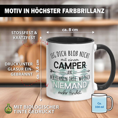 Tasse - Leg Dich bloß nicht mit einem Camper an...