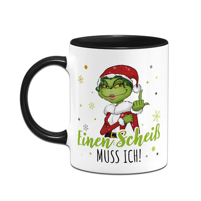 Tasse - Miss Grinch - Einen Scheiß muss ich! (Mittelfinger)