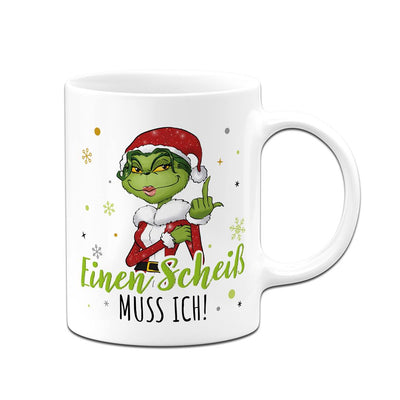 Tasse - Miss Grinch - Einen Scheiß muss ich! (Mittelfinger)