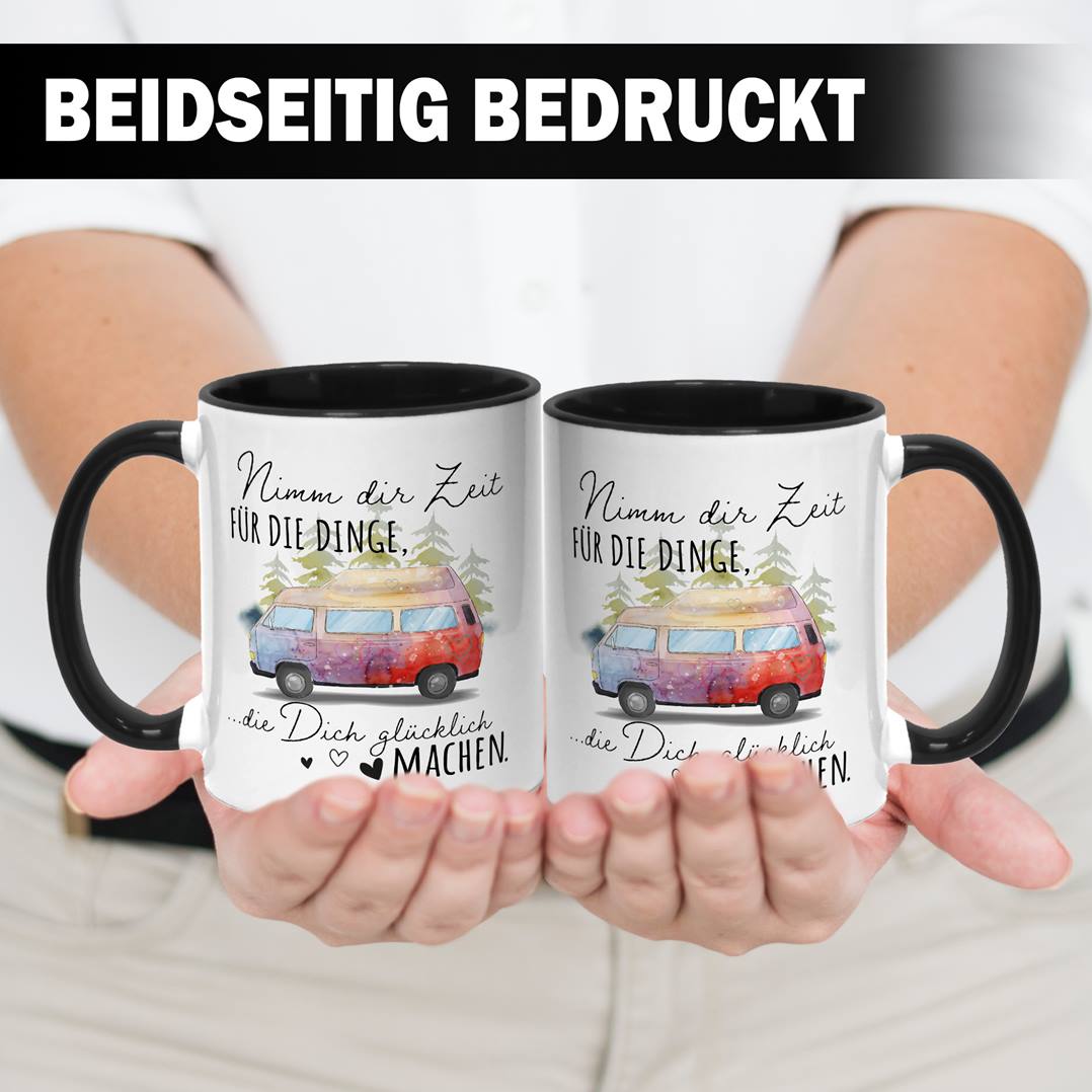 Tasse - Nimm Dir Zeit für die Dinge, die Dich glücklich machen. (Camper Van)