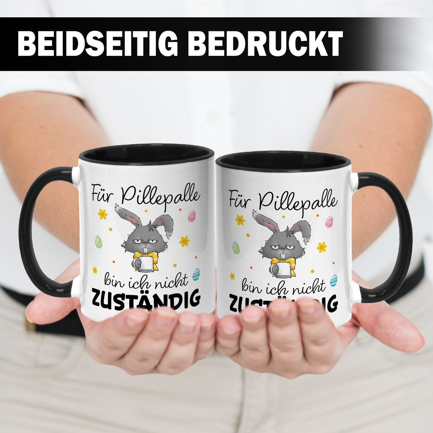 Hasen Tasse - Für Pille-Palle bin ich nicht zuständig - Grummelhase