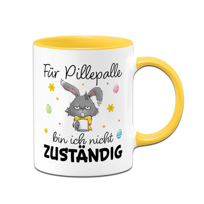 Hasen Tasse - Für Pille-Palle bin ich nicht zuständig - Grummelhase