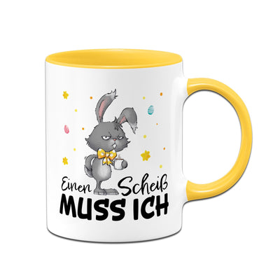 Hasen Tasse - Einen Scheiß muss ich  - Grummelhase