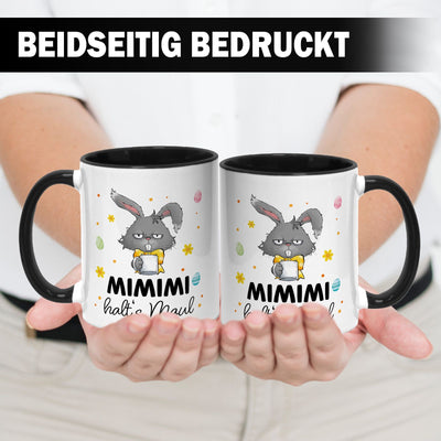 Hasen Tasse - MiMiMi Halt´s Maul - Grummelhase