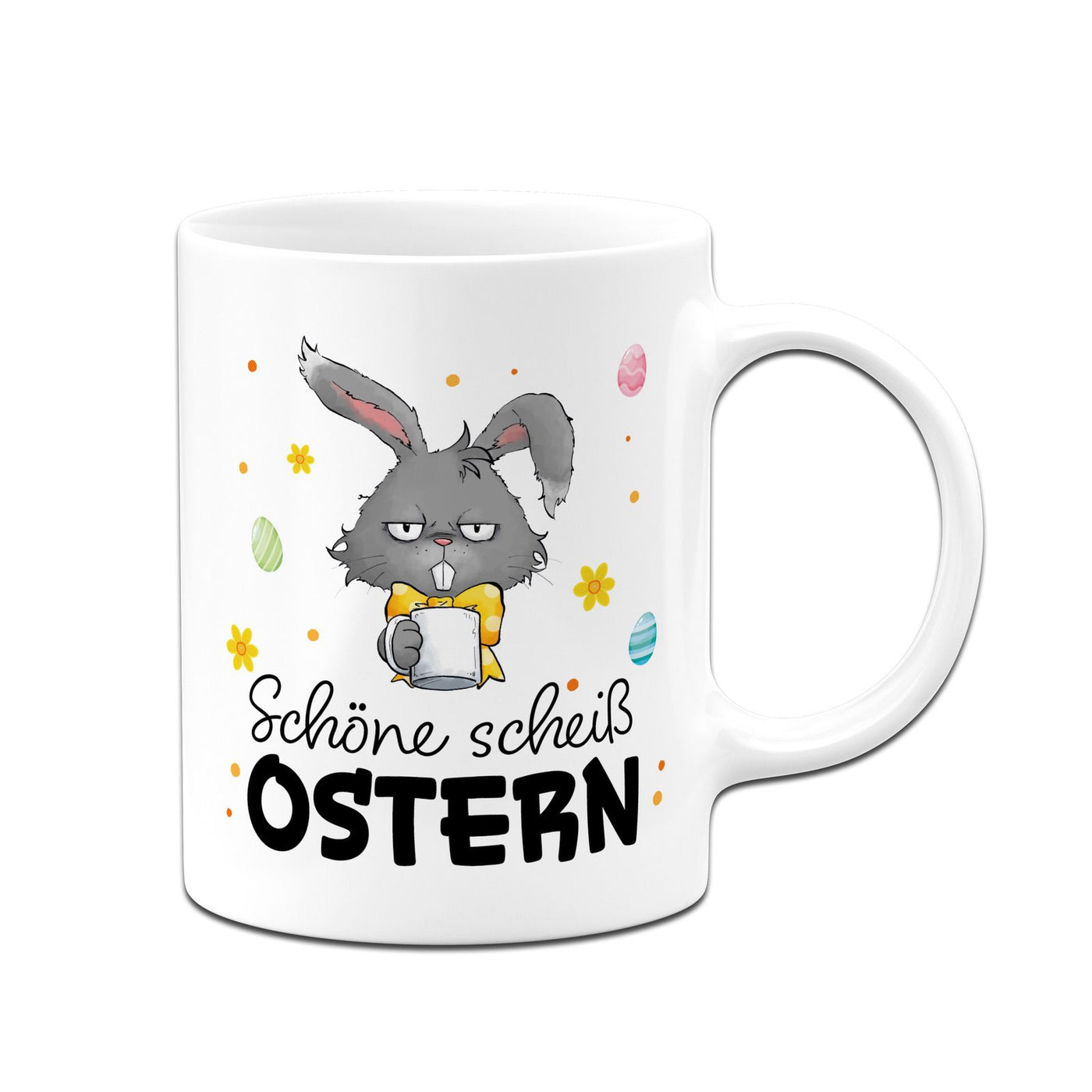 Hasen Tasse - Schöne scheiß Ostern - Grummelhase