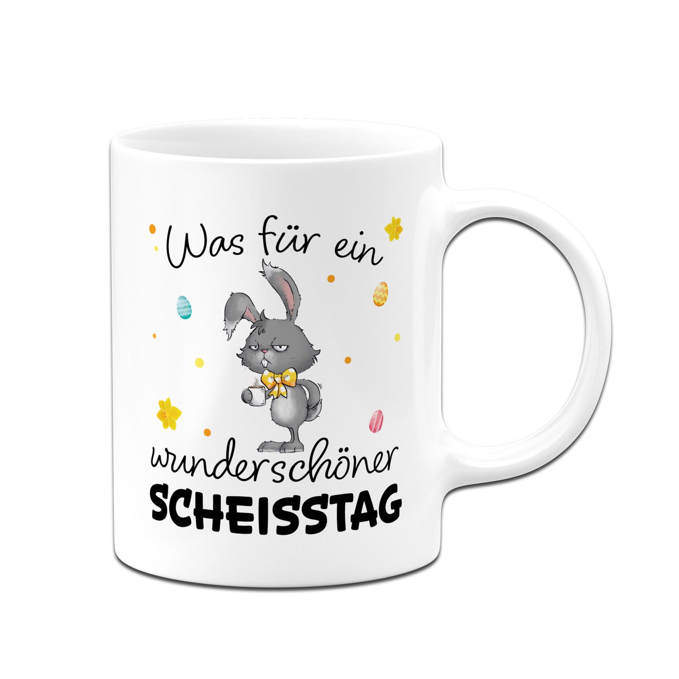 Hasen Tasse - Was für ein wunderschöner Scheißtag - Grummelhase