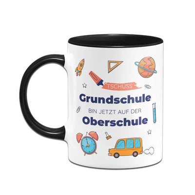 Tasse Schulwechsel - Tschüss Grundschule - Bin jetzt auf der Oberschule