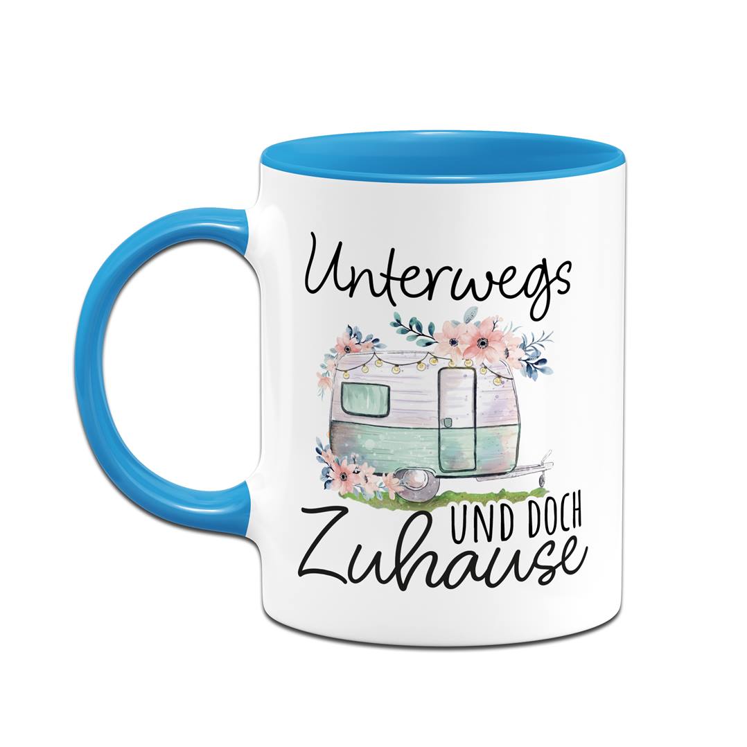 Tasse - Unterwegs und doch Zuhause (Caravan)