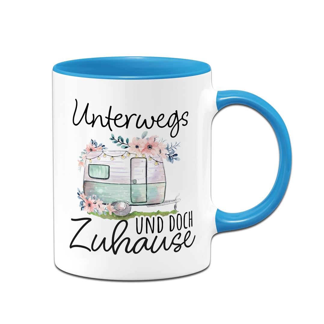 Tasse - Unterwegs und doch Zuhause (Caravan)