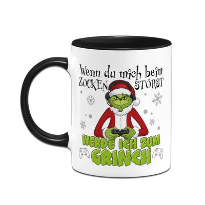 Tasse - Wenn Du mich beim Zocken störst, werde ich zum Grinch