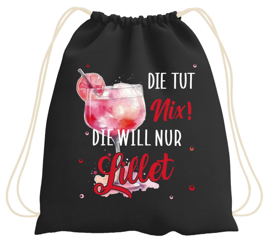 Turnbeutel - Die tut nix! Die will nur Lillet.