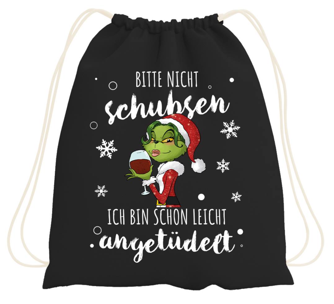 Turnbeutel - Miss Grinch - Bitte nicht schubsen, ich bin schon leicht angetüdelt.