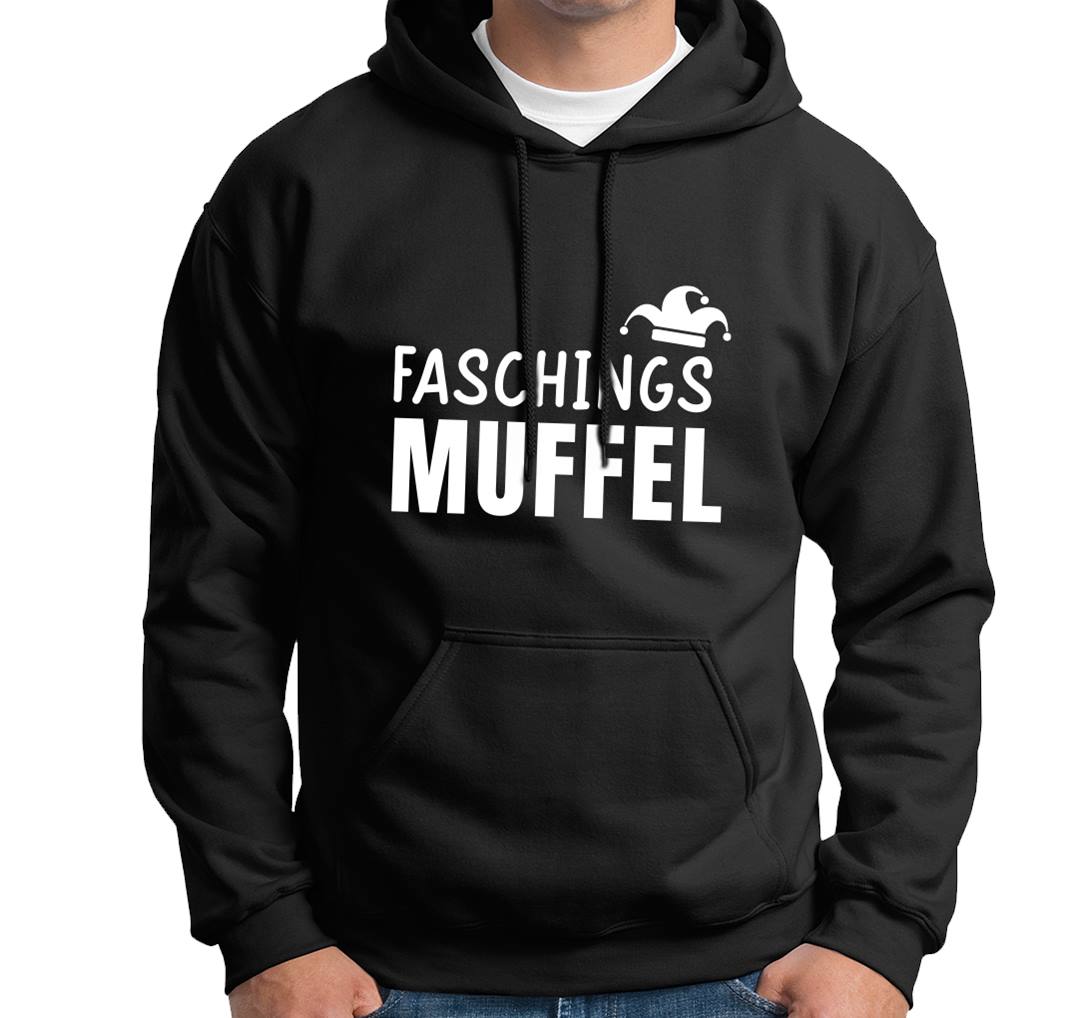 Bild: Hoodie - Faschingsmuffel Geschenkidee