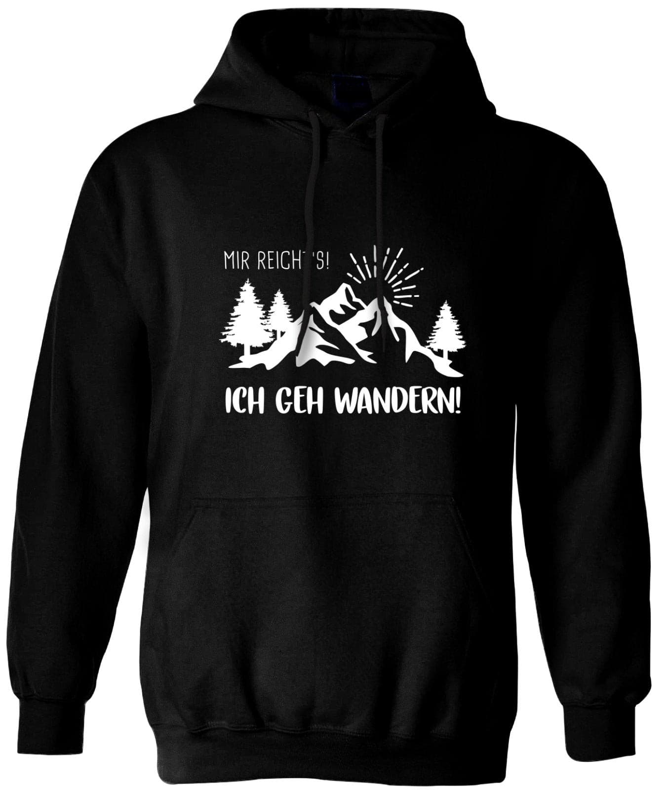 Bild: Hoodie - Mir reicht´s! Ich geh wandern! Geschenkidee