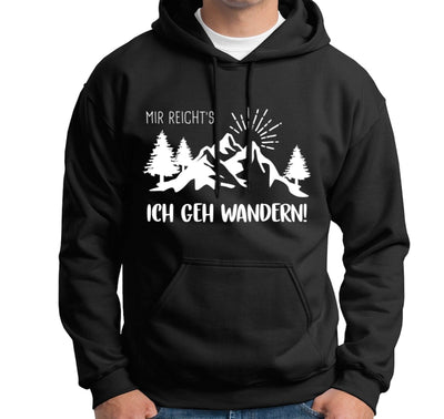 Bild: Hoodie - Mir reicht´s! Ich geh wandern! Geschenkidee